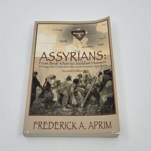 Assyrians: From Bedr Khan to Saddam Hussein Paperback  @2007